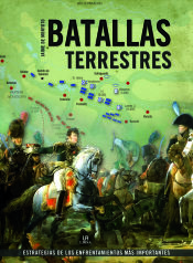 Portada de Batallas Terrestres . Estrategias de los Enfrentamientos más Importantes