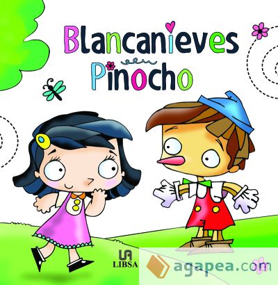 Blancanieves. Pinocho