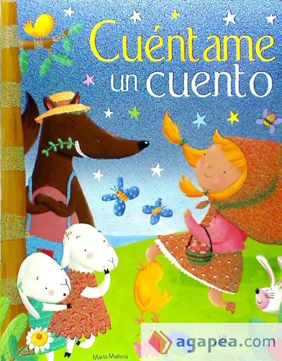 Cuéntame un Cuento: Un Libro de Cuentos Clásicos para Soñar