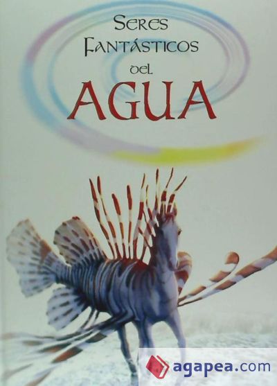 DEL AGUA - SERES FANTASTICOS