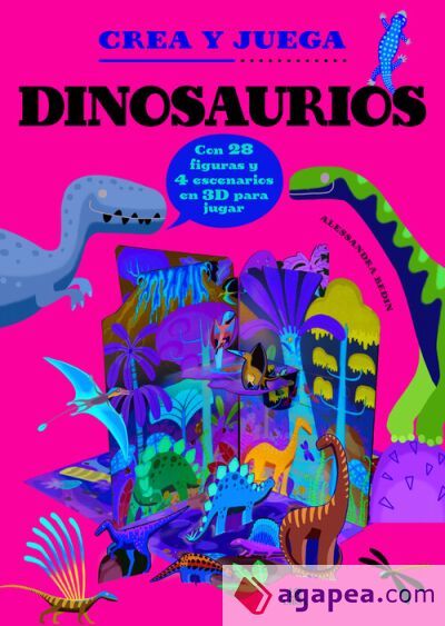 Dinosaurios: Con 28 figuras y 4 escenarios en 3D para jugar