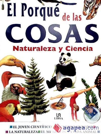 EL PORQUÉ DE LAS COSAS. NATURALEZA Y CIENCIA