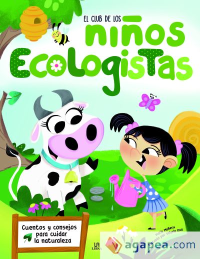 El Club de los Niños Ecologistas: Cuentos y Consejos para Cuidar la Naturaleza