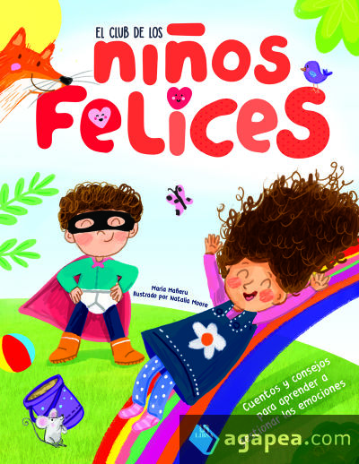 El Club de los Niños Felices: Cuentos y Consejos para Aprender a Gestionar las Emociones