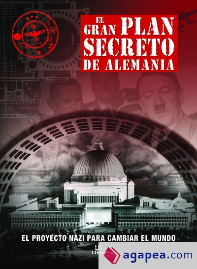 El Gran Plan Secreto de Alemania