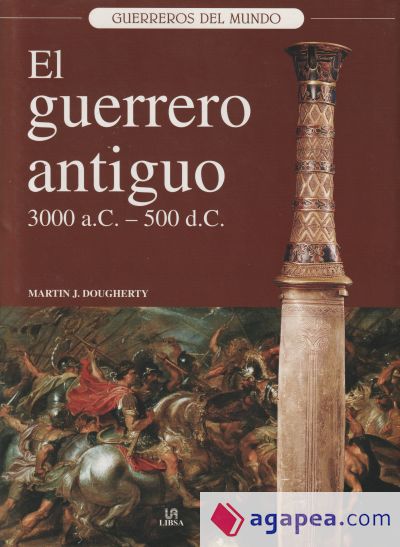 El Guerrero Antiguo 3.000 a.c. - 500 d.c