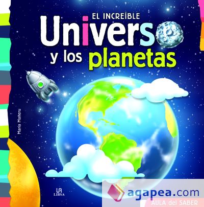 El Increíble Universo y los Planetas