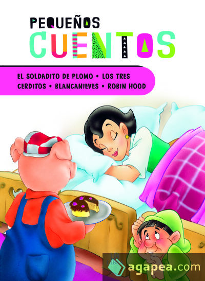 El Soldadito de Plomo, Los Tres Cerditos, Blancanieves y Robin Hood