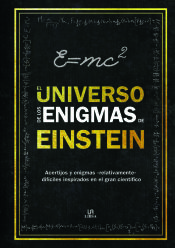 Portada de El universo de los Enigmas de Einstein: Acertijos y Enigmas "Relativamente" difíciles inspirados en el Gran Científico