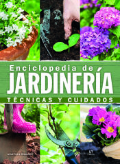 Portada de Enciclopedia de Jardinería: Técnicas y Cuidados