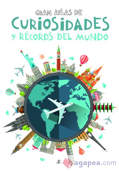 Gran Atlas de Curiosidades y Récords del Mundo