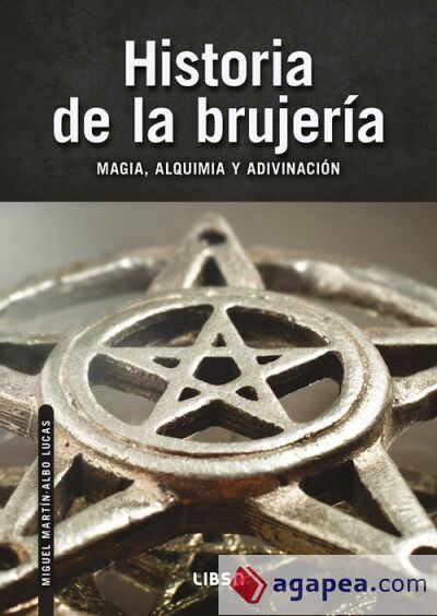 Historia de la Brujería: Magia, Alquimia y Adivinación Historia de la Brujería: Magia, Alquimia y Adivinación
