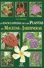 Portada de LA ENCICLOPEDIA DE LAS PLANTAS DE MACETAS Y JARDINERAS