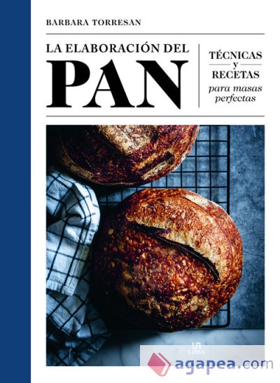 La Elaboración del Pan: Técnicas y Recetas para Masas Perfectas