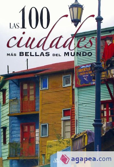 Las 100 Ciudades más Bellas del Mundo