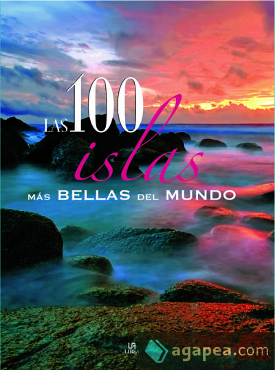 Las 100 Islas más Bellas del Mundo