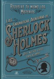 Portada de Las Enigmáticas Aventuras de Sherlock Holmes: Resuelve Tú Mismo los Misterios