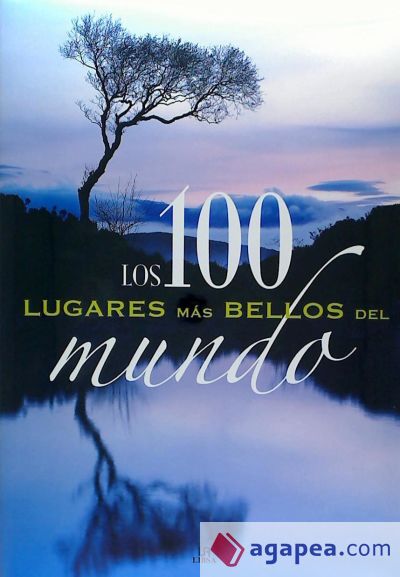 Los 100 Lugares más Bellos del Mundo