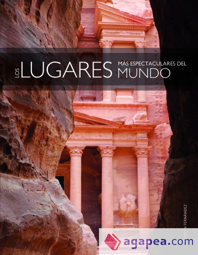 Los Lugares más Espectaculares del Mundo