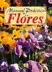 Portada de MANUAL PR&Aacute;CTICO DE LAS FLORES