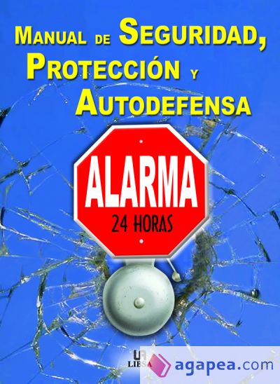 Manual de Seguridad, Protección y Autodefensa