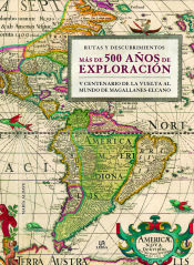 Portada de Más de 500 Años de Exploración: V Centenario de la Vuelta al Mundo de Magallanes-ElCano