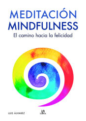 Portada de Meditación Mindfulness: El Camino Hacia la Felicidad