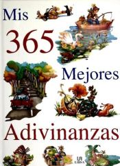 Portada de Mis 365 Mejores Adivinanzas