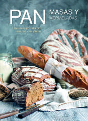 Portada de Pan, Masas y Mermeladas: Recetas para Hacer en Casa con y sin Gluten