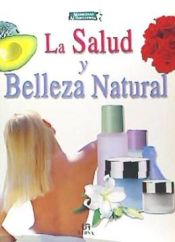 Portada de SALUD Y BELLEZA NATURAL - M. ALTERNATIVAS