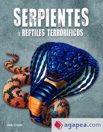 Serpientes y Reptiles Terroríficos