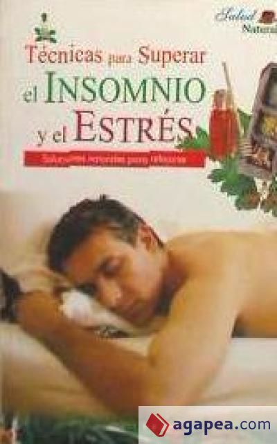 Técnicas para superar el insomnio y el estrés