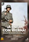 ¡a Rusia, Con Vierna!: Diarios De Voluntarios Del 263º