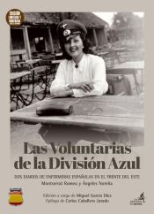 Portada de Las voluntarias de la Divisi&oacute;n Azul