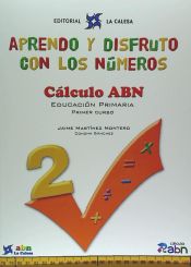 Portada de Aprendo y disfruto con los números, 2. Cáculo abn, Educación Primaria