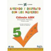 Portada de Aprendo y disfruto con los números 5. Cálculo ABN