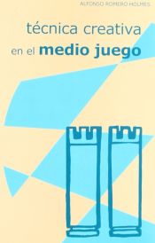 Portada de Técnica Creativa en el Medio Juego