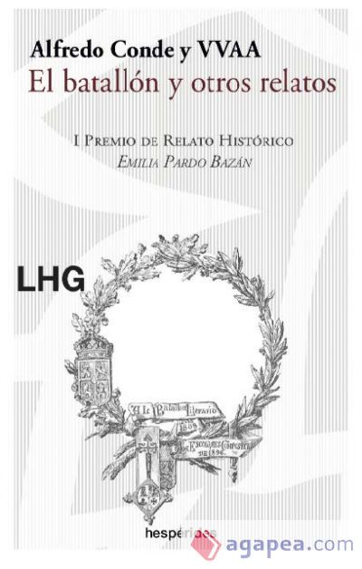 El batallón y otros relatos El batallón y otros relatos