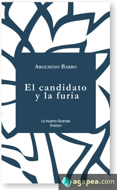 El candidato y la furia : crónica de la victoria de Trump