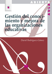 Portada de Gestión del conocimiento y mejora de las organizaciones educativas