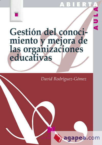 Gestión del conocimiento y mejora de las organizaciones educativas