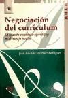 Portada de Negociaci&oacute;n del curr&iacute;culum: la relaci&oacute;n ense&ntilde;anza-aprendizaje en el trabajo escolar