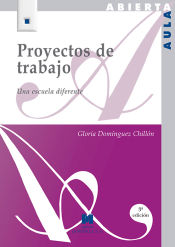 Portada de Proyectos de trabajo: una escuela diferente