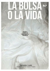 Portada de La bolsa o la vida: El 99?% contra la emerxencia climática