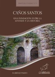 Portada de Caños Santos : una fundación entre la leyenda y la historia