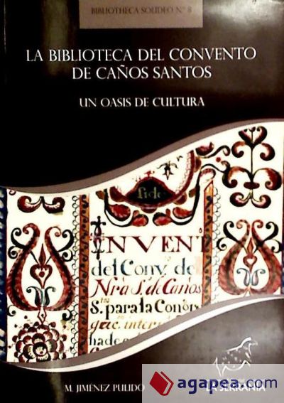 La biblioteca del convento de Caños Santos : un oasis de cultura
