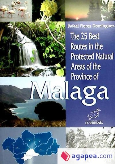 The 25 best routes in the Protected Nautral of the province of Malaga