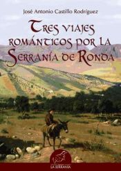 Portada de Tres Viajes Románticos por la Serranía de Ronda