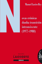 Portada de Novas crónicas dunha transición intransixente (1977-1988)