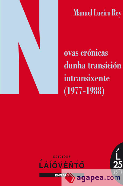 Novas crónicas dunha transición intransixente (1977-1988)
